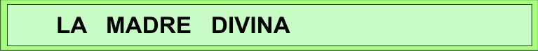 La Madre Divina